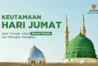 Mengapa Jumat Jadi Hari Paling Istimewa dalam Islam? (Poto : BAZNAS)
