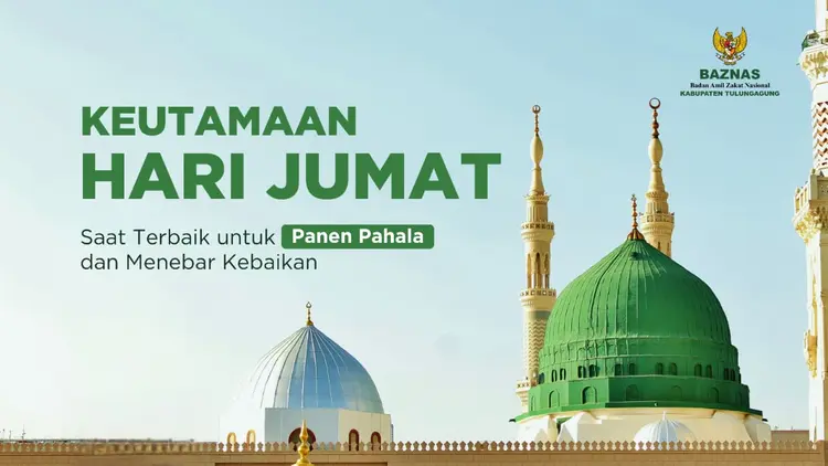 Mengapa Jumat Jadi Hari Paling Istimewa dalam Islam? (Poto : BAZNAS)