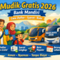Mudik Gratis Bank Mandiri 2026 Dibuka Besok, Ini Cara Daftar dan Syaratnya