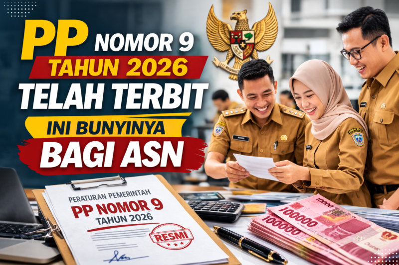 PP Nomor 9 Tahun 2026 Terbit, ASN dan Pensiunan Dapat Dua Tambahan Penghasilan