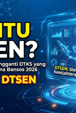 DTSEN Resmi Gantikan DTKS, Sistem Baru Penentu Penerima Bansos 2026