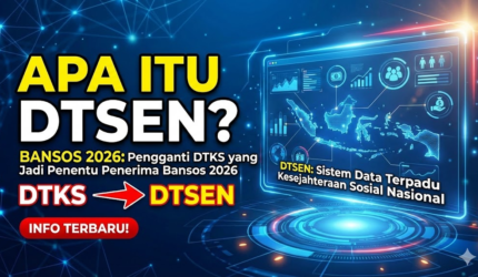 Ilustrasi sistem data sosial Indonesia bertuliskan “Apa Itu DTSEN?” yang menjelaskan DTSEN sebagai pengganti DTKS