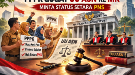 PPPK Gugat UU ASN ke MK, Minta Status Setara PNS
